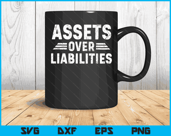 Assets Over Liabilities Accountant SVG PNG Digital Printable Files