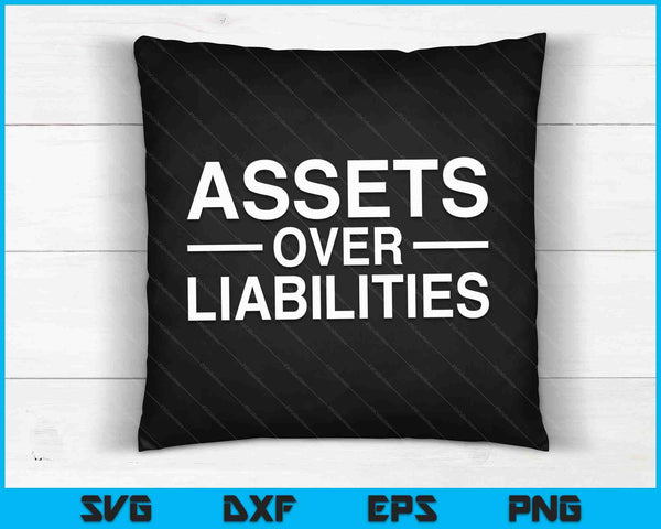 Assets Over Liabilities Accountant SVG PNG Digital Cutting Files