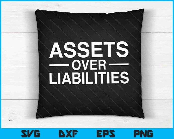 Assets Over Liabilities Accountant SVG PNG Digital Cutting Files