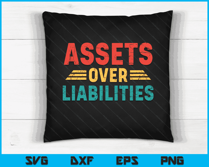 Assets Over Liabilities Accountant  SVG PNG Printable Files