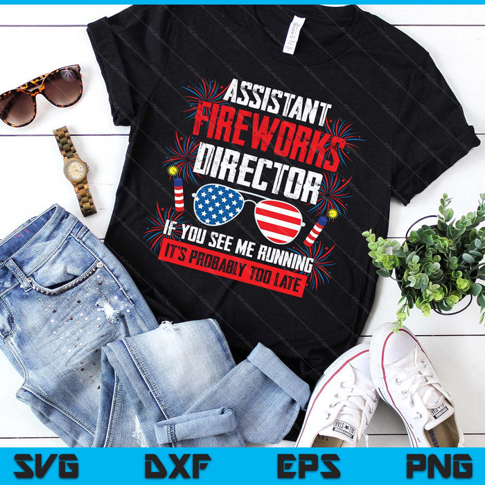 Assistant Fireworks Director If You See Assistant Firework SVG PNG Digital Printable Files