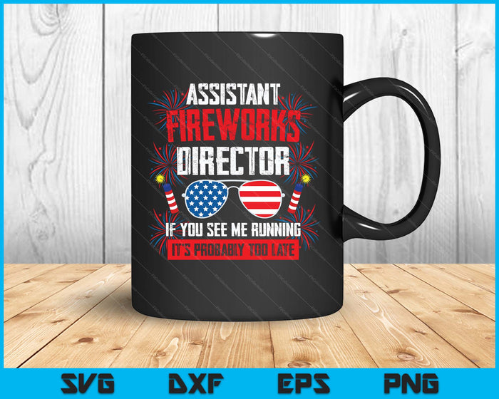 Assistant Fireworks Director If You See Assistant Firework SVG PNG Digital Printable Files
