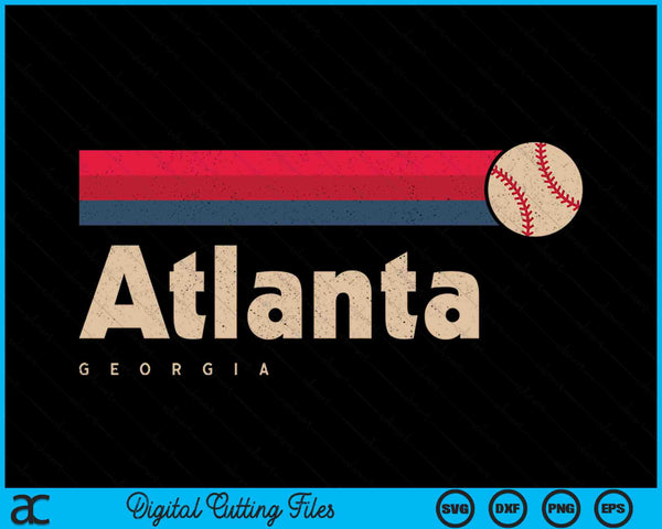 Atlanta Baseball City Georgia Retro Atlanta SVG PNG Digital Cutting Files