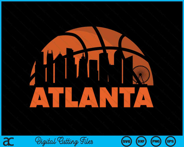 Atlanta City Skyline Atlanta Basketball SVG PNG Digital Cutting Files
