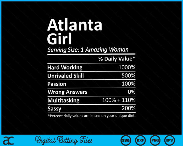 Atlanta Girl GA Georgia Funny City Home Roots SVG PNG Cutting Printable Files