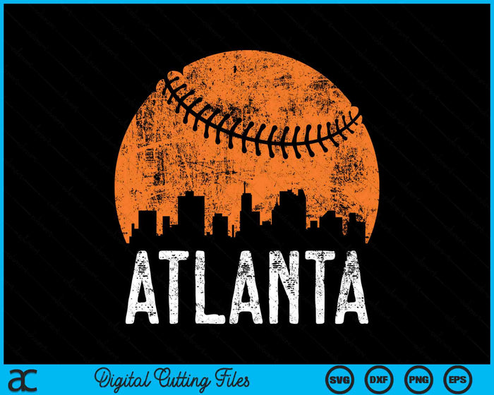 Atlanta Skyline Atlanta Baseball SVG PNG Digital Cutting Files