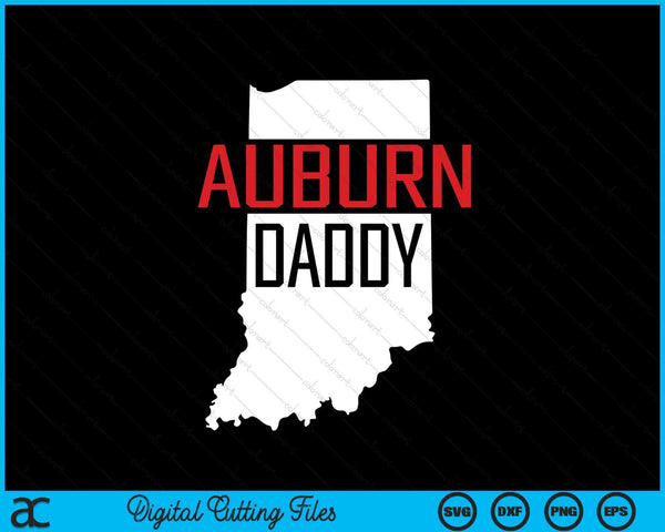 Auburn daddy Indiana state map SVG cut file