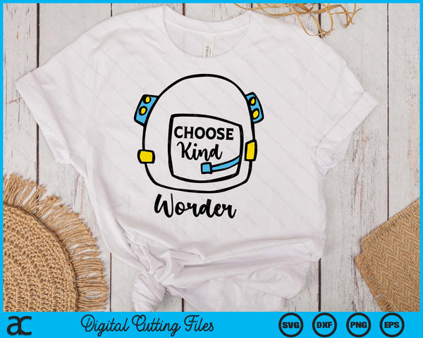 Auggie Choose Kind Space Helmet SVG PNG Digital Printable Files