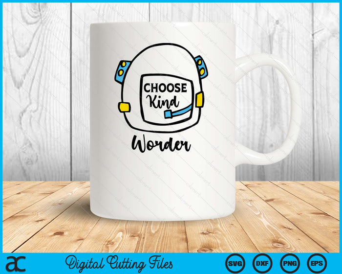 Auggie Choose Kind Space Helmet SVG PNG Digital Printable Files