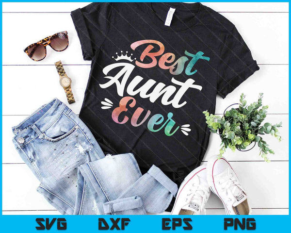 Aunt Apparel Mothers Day For The Best Aunt Ever SVG PNG Digital Printable Files