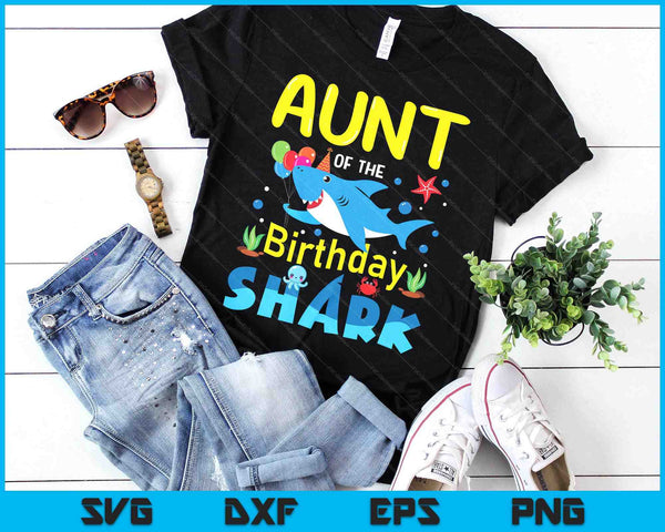 Aunt Birthday Kids Shark Party Matching Family SVG PNG Digital Printable Files