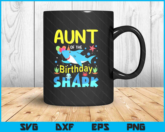 Aunt Birthday Kids Shark Party Matching Family SVG PNG Digital Printable Files