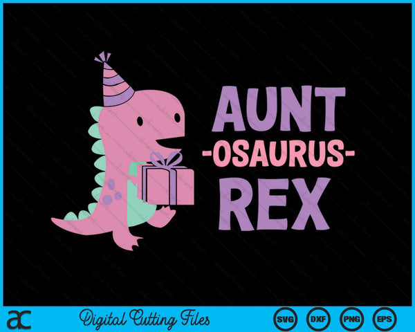 Aunt Dinosaur Family Matching Birthday SVG PNG Digital Cutting Files