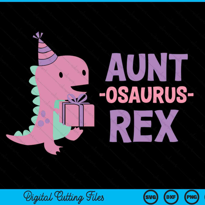 Aunt Dinosaur Family Matching Birthday SVG PNG Digital Cutting Files