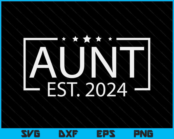 Tante Est. 2024 gepromoveerd tot tante 2024 SVG PNG digitale afdrukbare bestanden