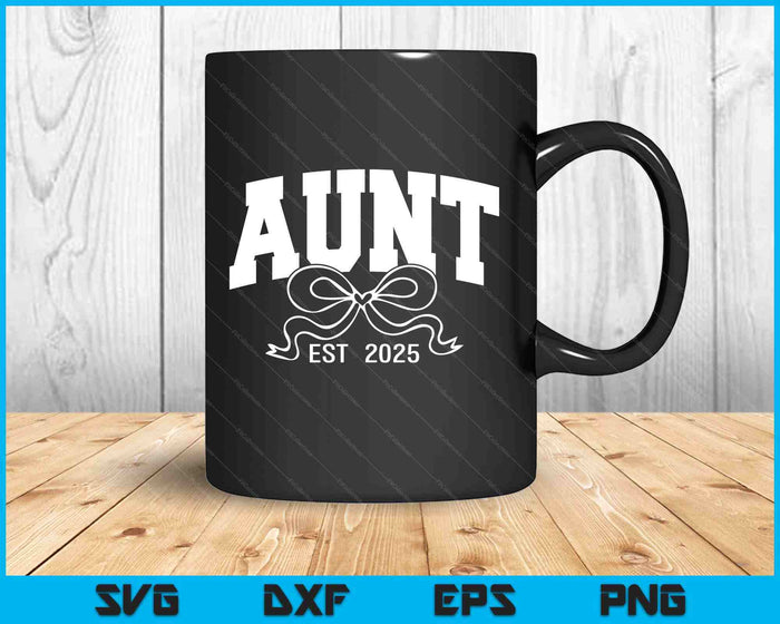 Aunt Est 2025 Coquette Bow SVG PNG Digital Printable Files