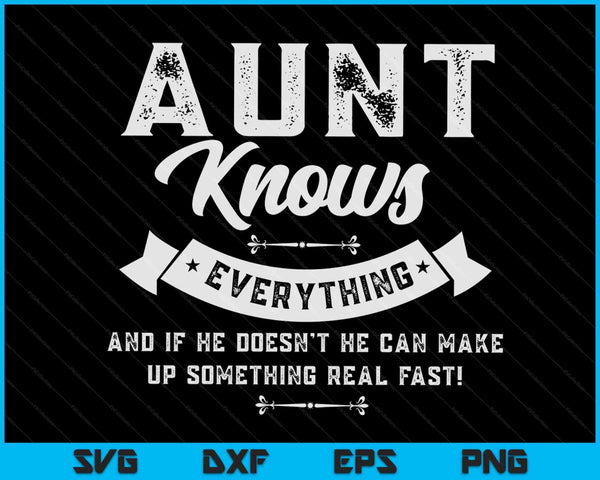 Aunt Knows Everything 60th Gift SVG PNG Digital Cutting Files