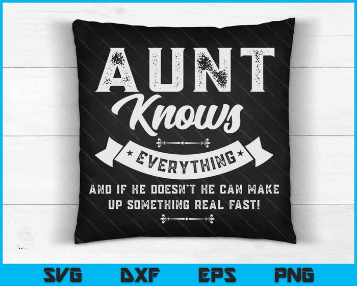 Aunt Knows Everything 60th Gift SVG PNG Digital Cutting Files