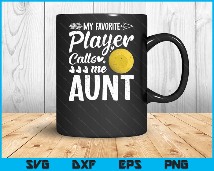 Aunt Lacrosse Ball My Favorite Player Calls Me Aunt SVG PNG Digital Printable Files