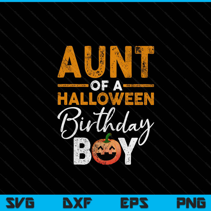Aunt of a Halloween birthday boy DIY costume SVG cut file