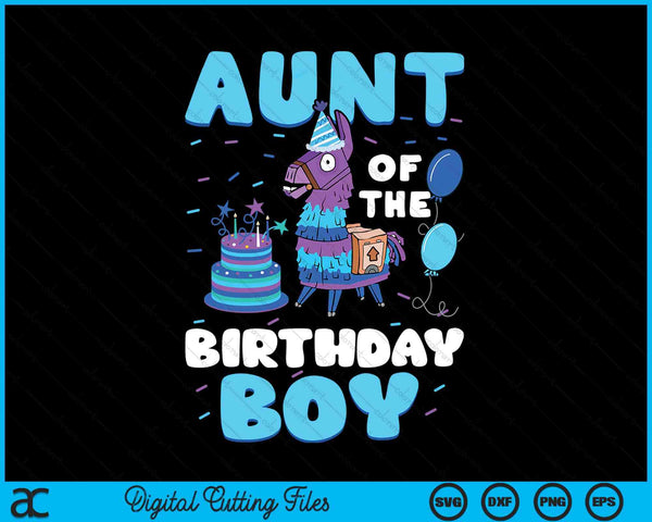 Aunt Of The Birthday Boy Llama Family Party SVG PNG Digital Cutting File