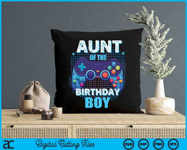 Aunt Of The Birthday Boy Matching Video Game Birthday Party SVG PNG Digital Cutting File