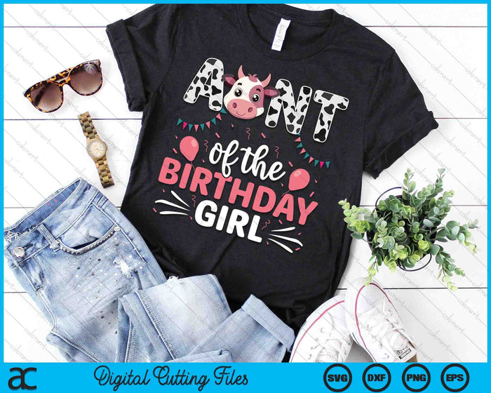 Birthday Girl Aunt Matching Cow Family SVG PNG Digital Printable Files