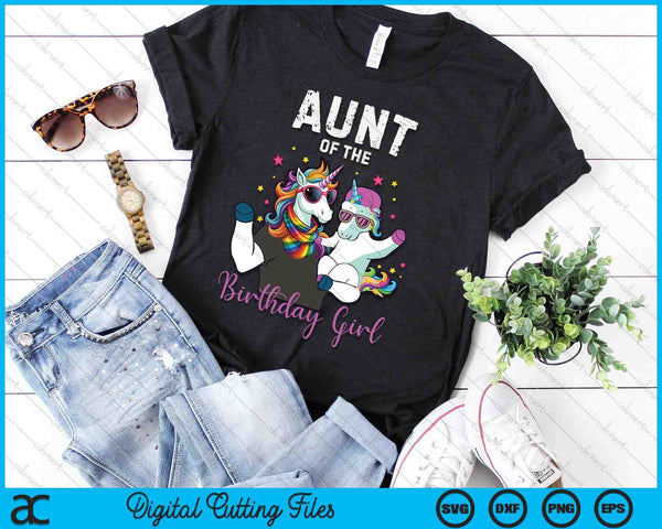 Aunt Of The Birthday Girl Unicorn Birthday Family SVG PNG Digital Cutting Files