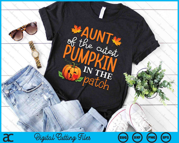 Aunt Of The Cutest Pumpkin In The Patch Halloween SVG PNG Digital Cutting File