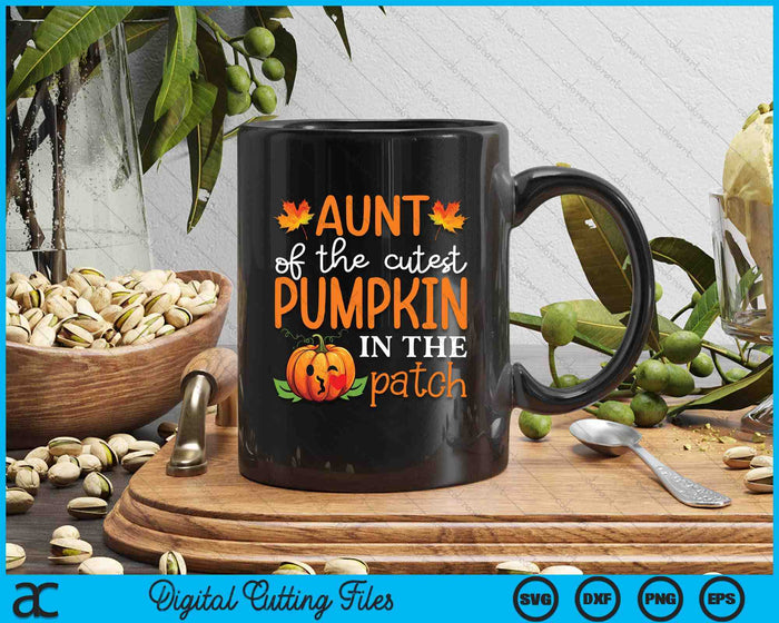 Aunt Of The Cutest Pumpkin In The Patch Halloween SVG PNG Digital Cutting File