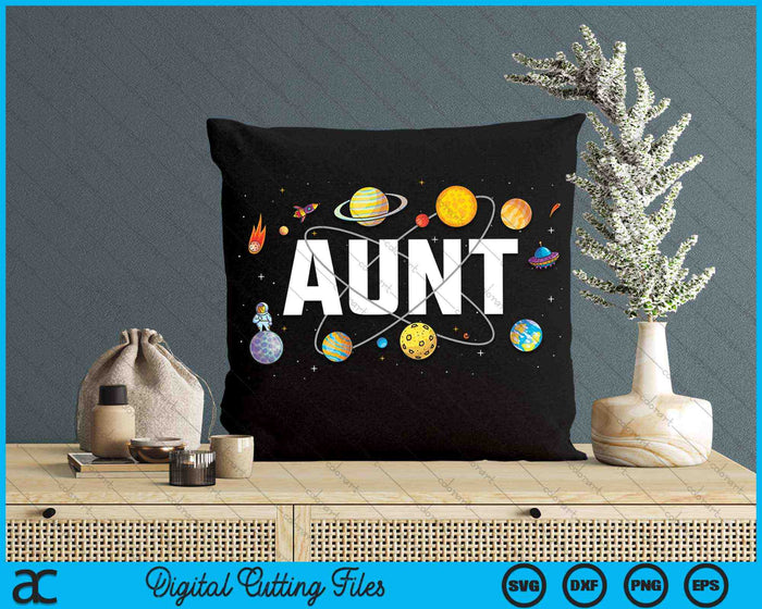 Aunt Outer Space Birthday Party SVG PNG Digital Cutting Files