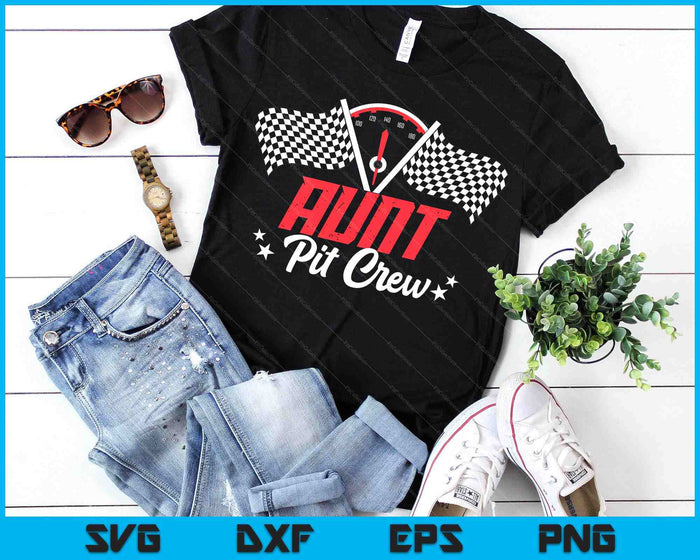 Aunt Pit Crew Birthday Party Race Car Lover Racing Family SVG PNG Digital Printable Files