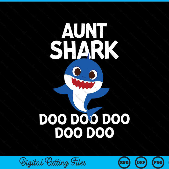 Aunt Shark Doo Doo Doo SVG PNG Digital Cutting Files