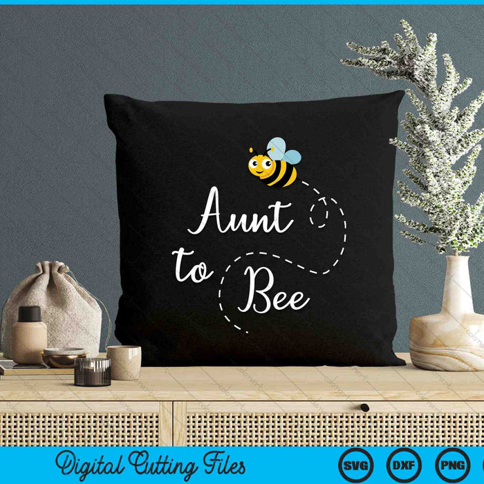 Aunt To Bee Cute Pregnancy Announcemen SVG PNG Digital Cutting Files