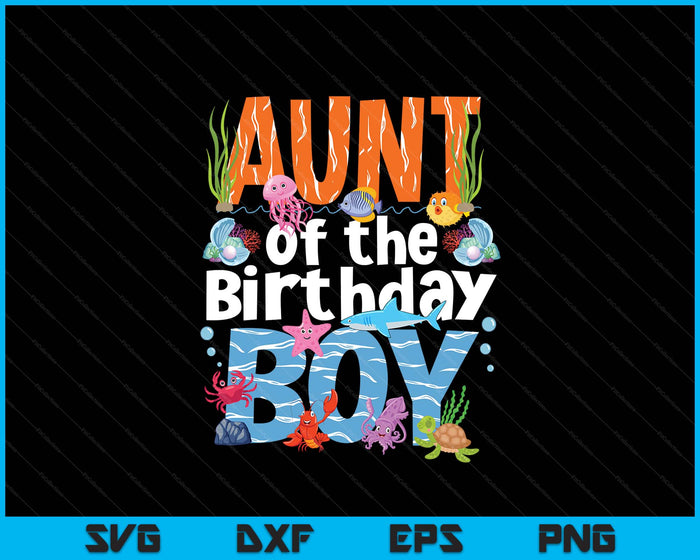 Aunt Under Sea Birthday Party Boys Ocean Sea Animals Themed SVG PNG Digital Printable Files