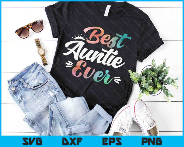 Auntie Apparel Mothers Day For The Best Auntie Ever SVG PNG Digital Cutting Files