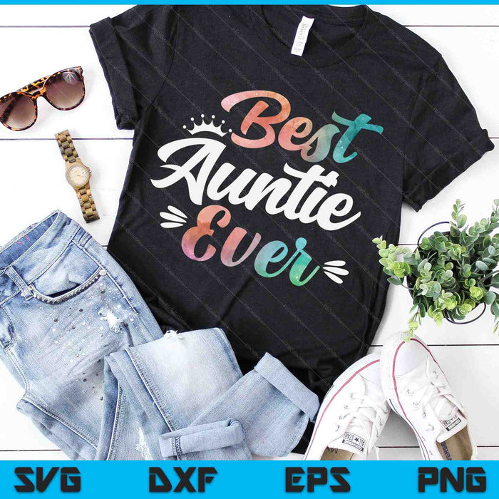 Auntie Apparel Mothers Day For The Best Auntie Ever SVG PNG Digital Cutting Files