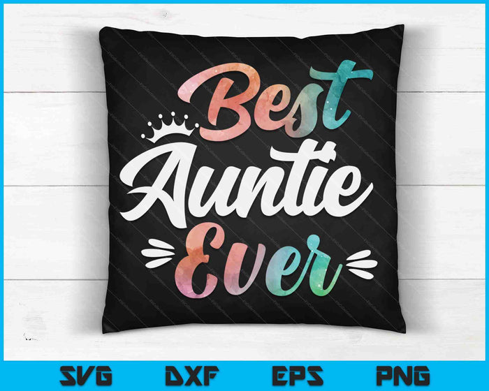 Auntie Apparel Mothers Day For The Best Auntie Ever SVG PNG Digital Cutting Files