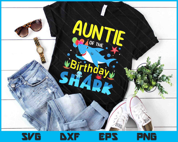 Auntie Birthday Kids Shark Party Matching Family SVG PNG Digital Printable Files