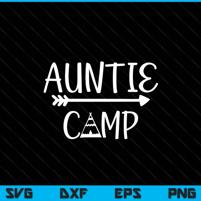 Auntie Camp SVG PNG Cutting Printable Files