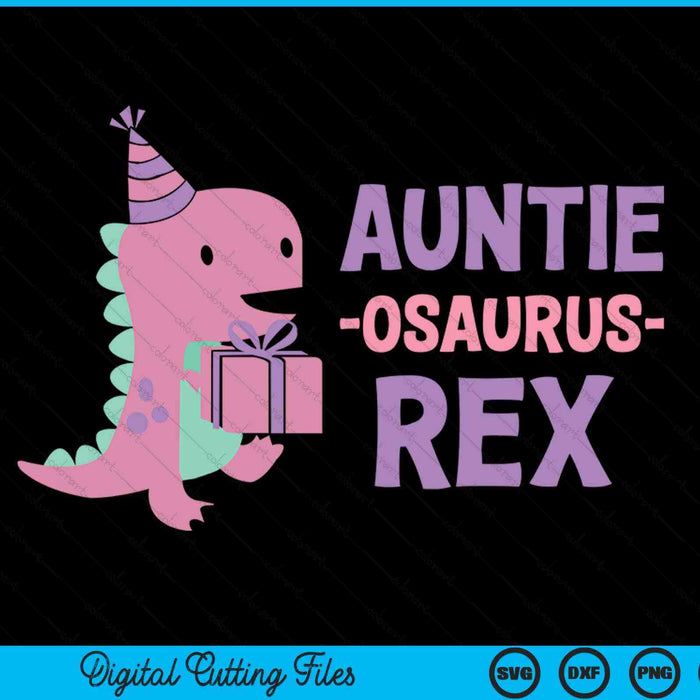 Auntie Dinosaur Family Matching Birthday SVG PNG Digital Cutting Files
