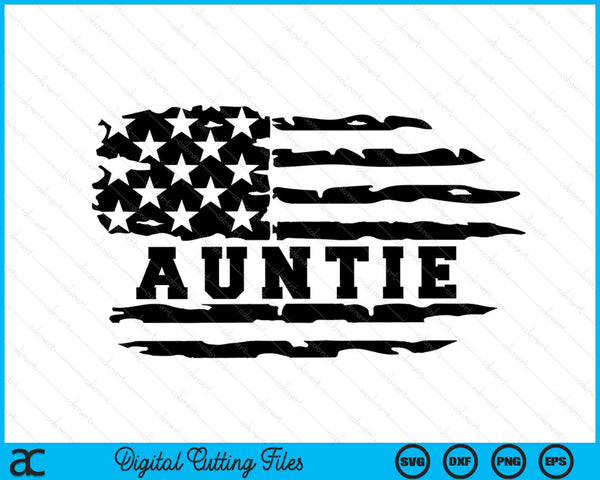 Auntie Distressed American Flag SVG PNG Digital Cutting Files