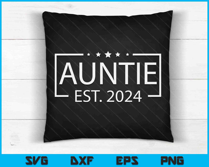 Auntie Est. 2024 Promoted To Auntie 2024 SVG PNG Digital Printable Files