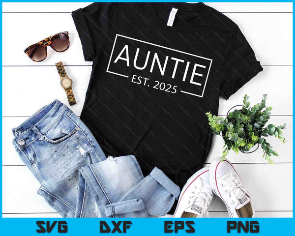 Auntie Est 2025 Promoted To Auntie 2025 Pregnancy Announcement SVG PNG Digital Printable Files