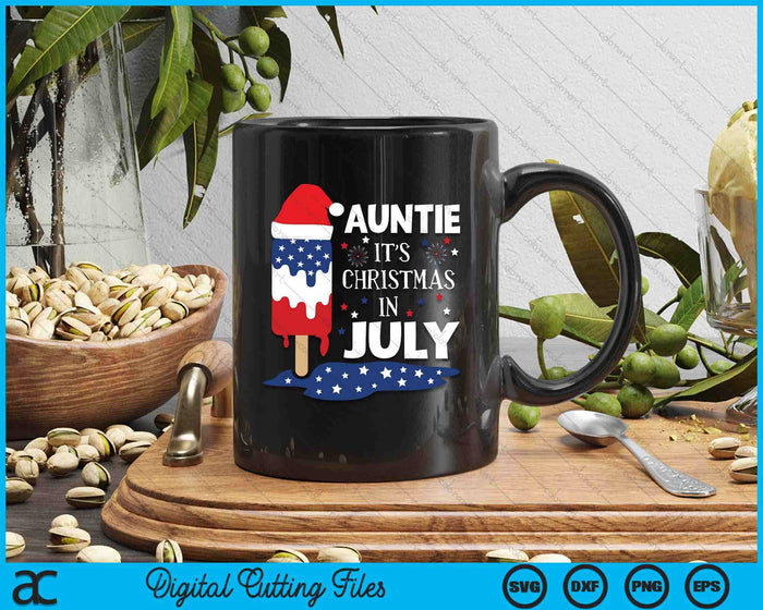 Auntie It's Christmas In July Ice Pops 4th of July SVG PNG Digital Cutting Files