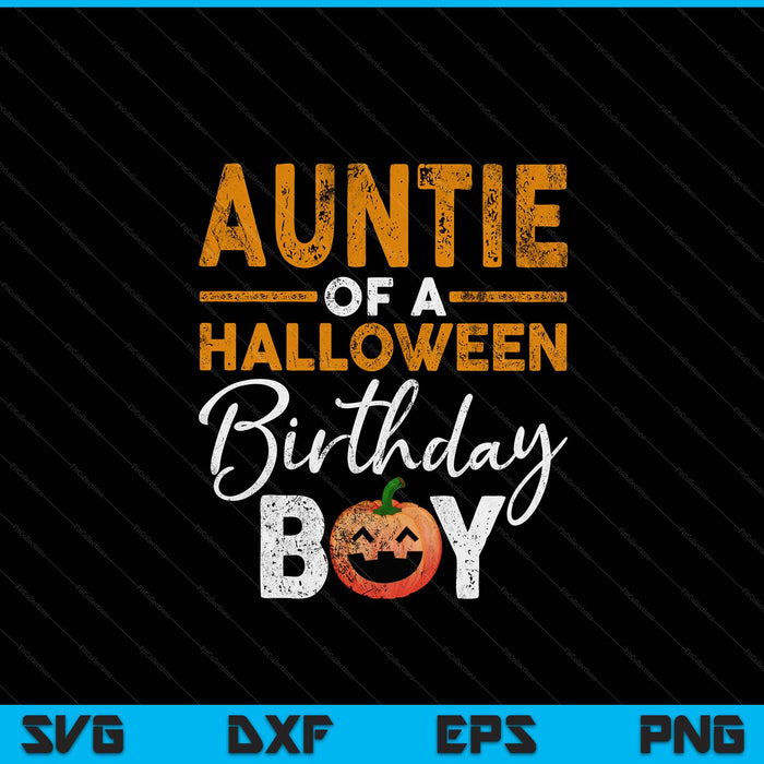 Auntie of a Halloween birthday boy DIY costume SVG cut file