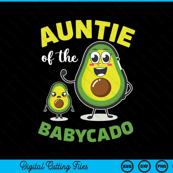 Auntie Of The Babycado Avocado Family Matching SVG PNG Digital Printable Files