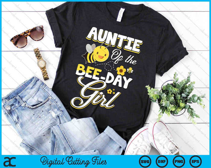 Auntie Of The Bee Day Girl Bee Birthday Party Theme SVG PNG Digital Cutting File