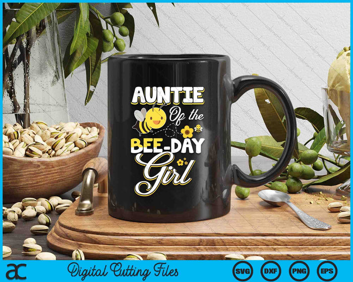 Auntie Of The Bee Day Girl Bee Birthday Party Theme SVG PNG Digital Cutting File