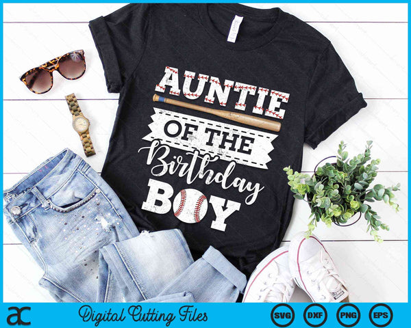 Auntie Of The Birthday Boy Baseball Baller SVG PNG Digital Cutting File